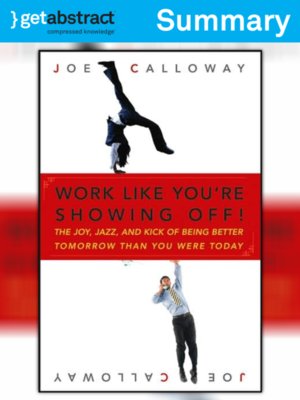 cover image of Work Like You're Showing Off (Summary)